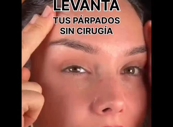 Levanta tus Párpados sin Cirugía: Ejercicios Naturales para una Mirada Renovada