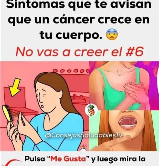 Síntomas de que podría crecer un cáncer en tu cuerpo