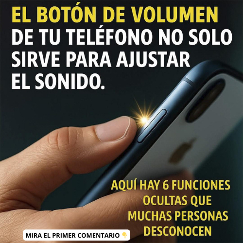 Funciones Ocultas del Botón de Volumen de tu Teléfono Móvil