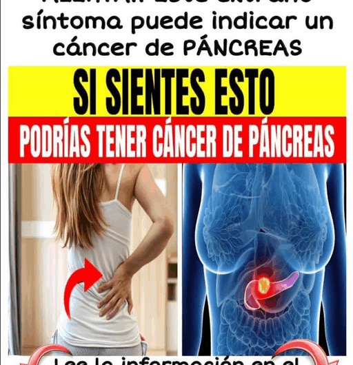 El síntoma sutil que podría indicar cáncer de PÁNCREAS (muchos lo pasan por alto)